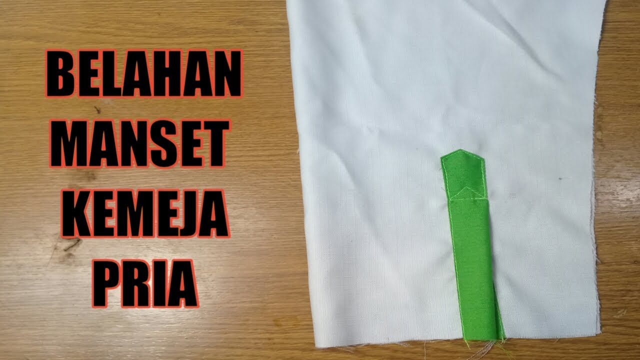Cara menjahit belahan manset kemeja pria