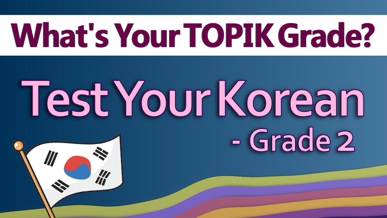 Test your Korean level🇰🇷TOPIK Grade 2 (ENG. sub) | For beginners