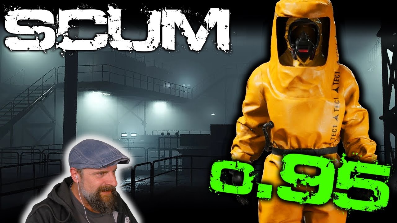 SCUM v0.95 🚜 093: Verstrahlter Campingplatz & Atomkraftwerk