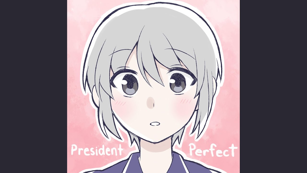 President Perfect