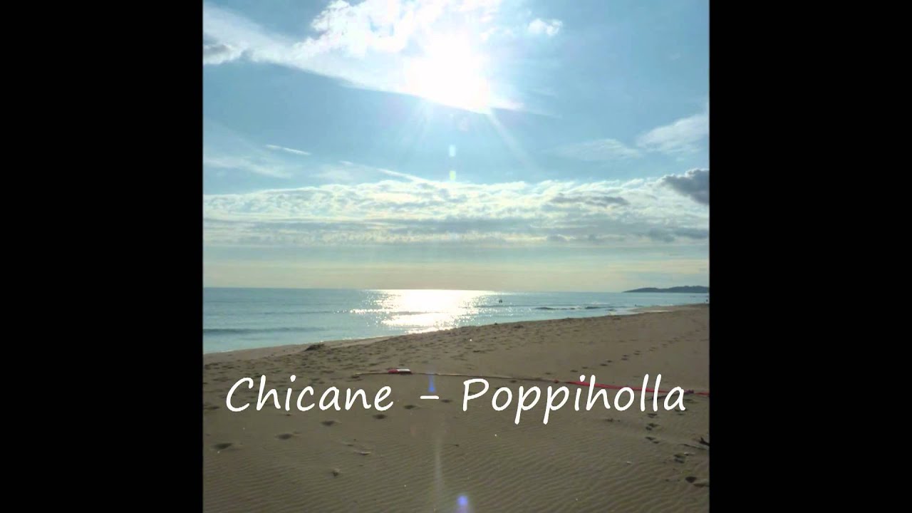 Chicane - Poppiholla (HD) (HQ)