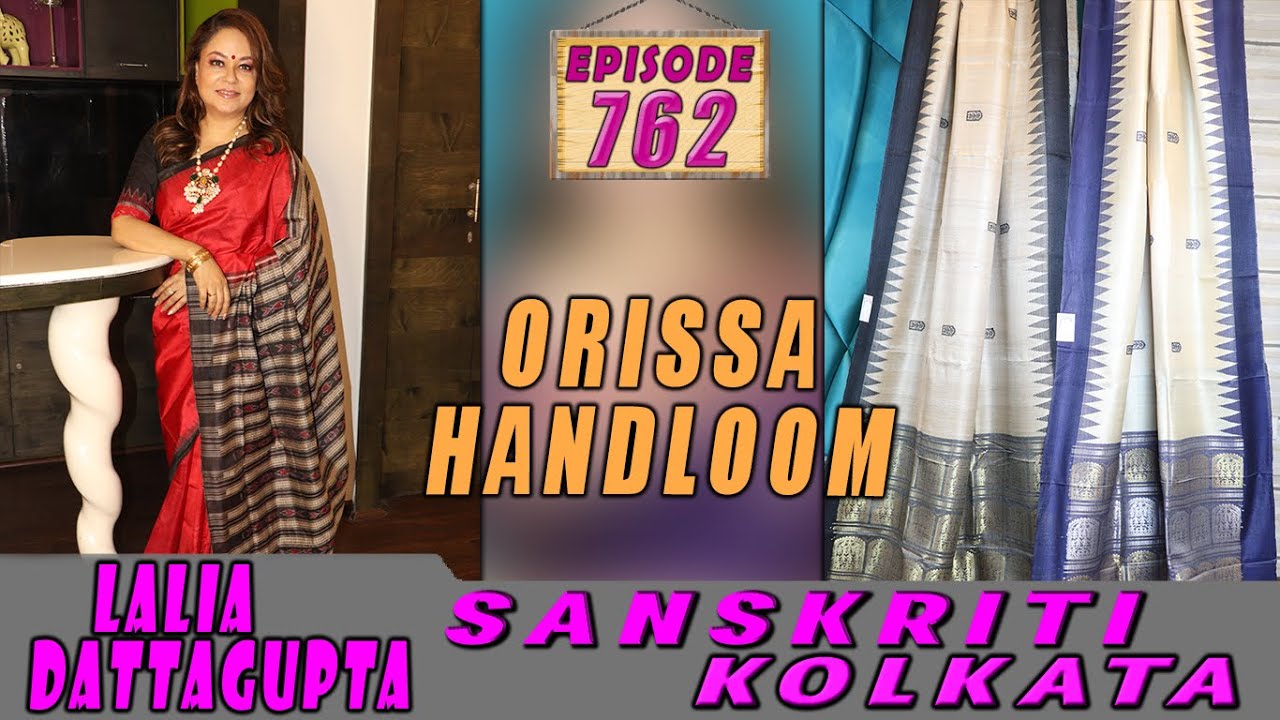 ORISSA HANDLOOM  | SANSKRITI KOLKATA | Epi-762 |
