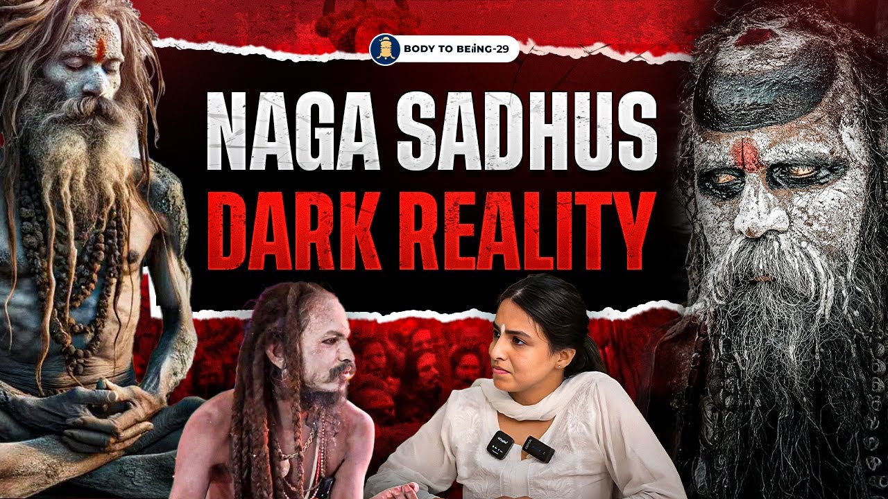 NAGA SADHU REALITY- Mahakumbh 2025, Stampade | Dr. Dhananjai Chopra on Body to Beiing
