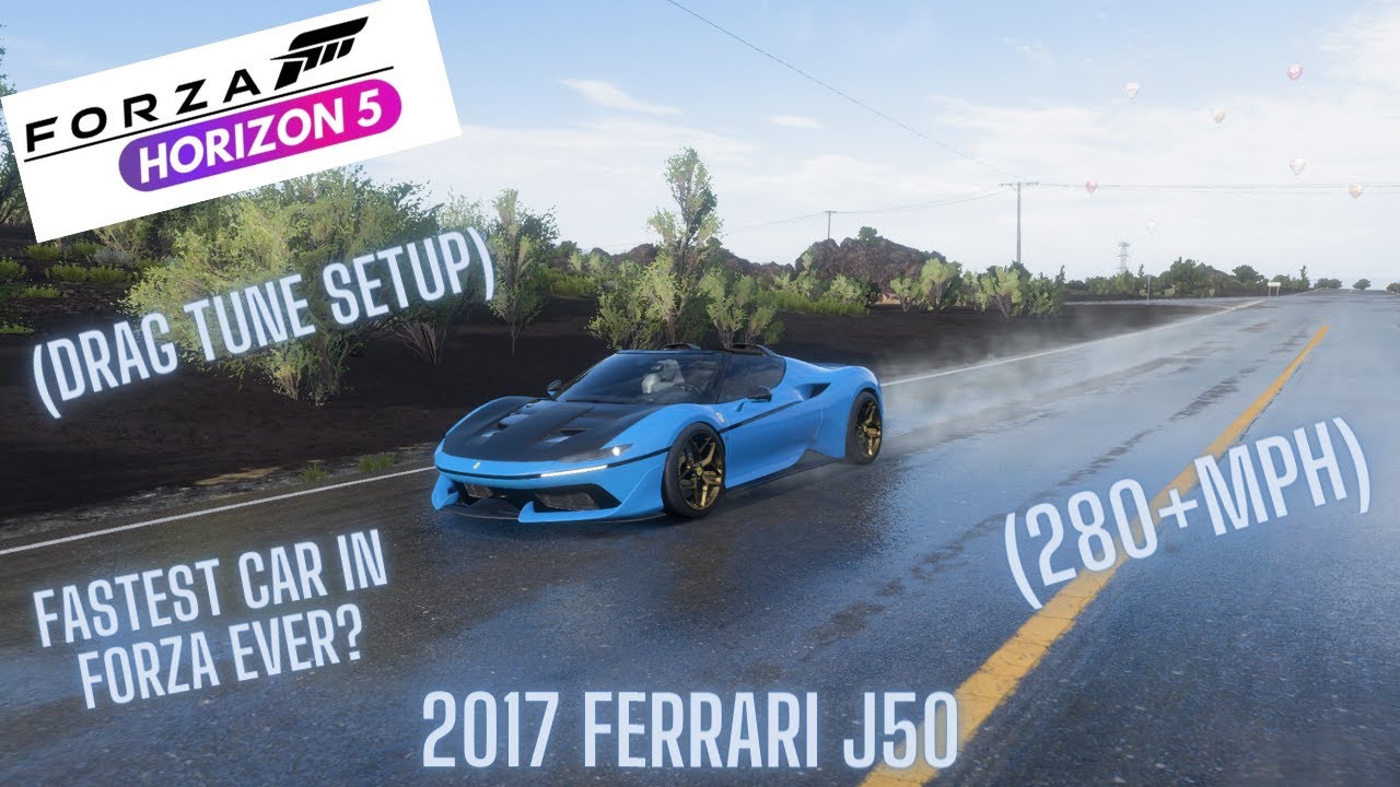 FORZA HORIZON 5 - 2017 FERRARI J50 (DRAG TUNE SETUP) (280+MPH) FASTEST CAR EVER?