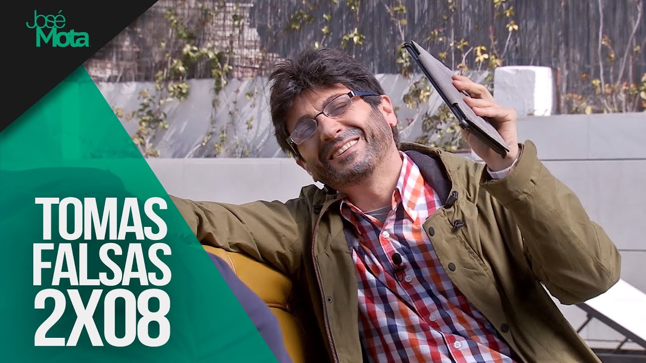 Tomas falsas: 2x08 | José Mota presenta...