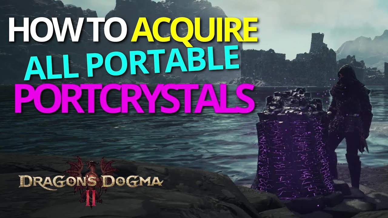 How To Get All Portable Portcrystals - Dragon's Dogma 2