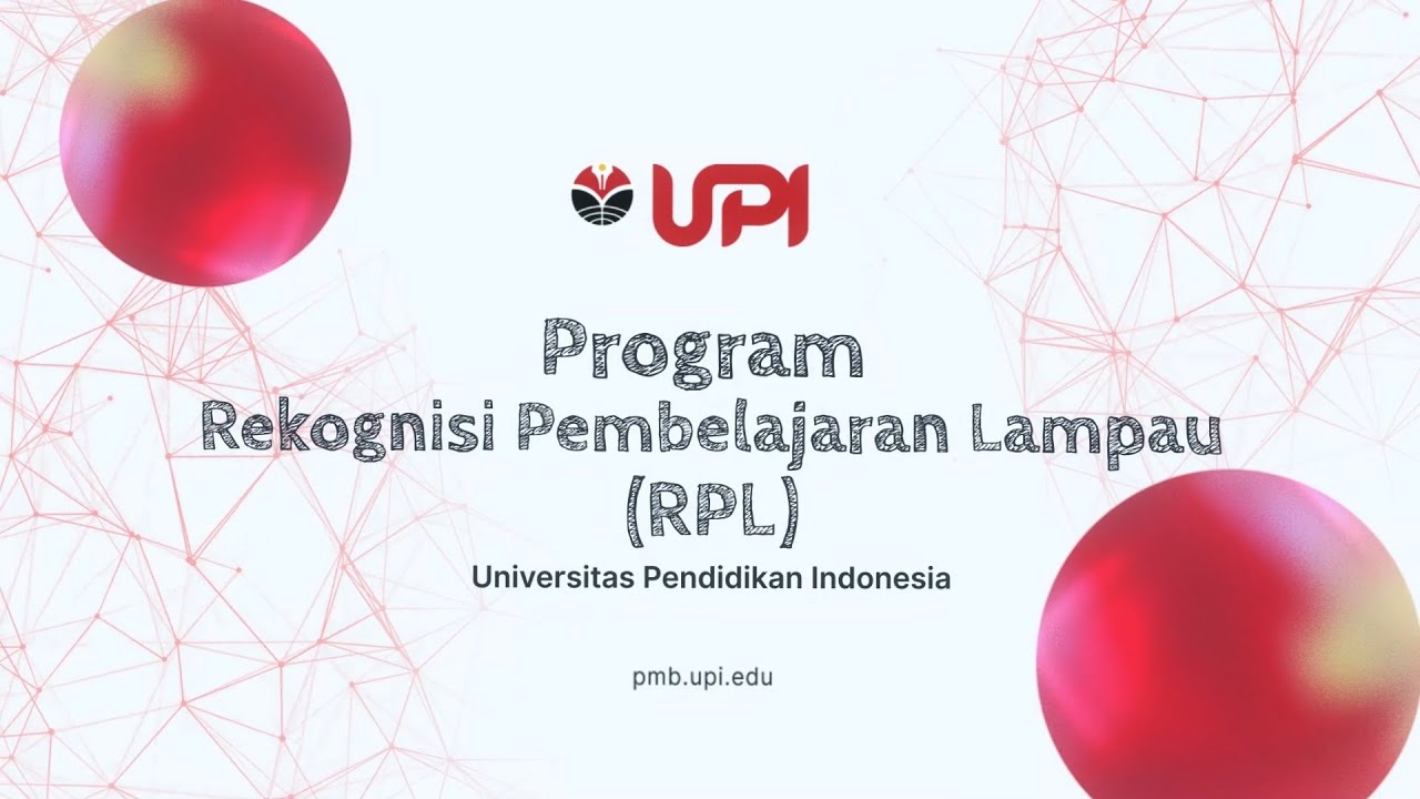 PMB UPI : Mengenal Lebih Jauh Program Rekognisi Pembelajaran Lampau (RPL) UPI