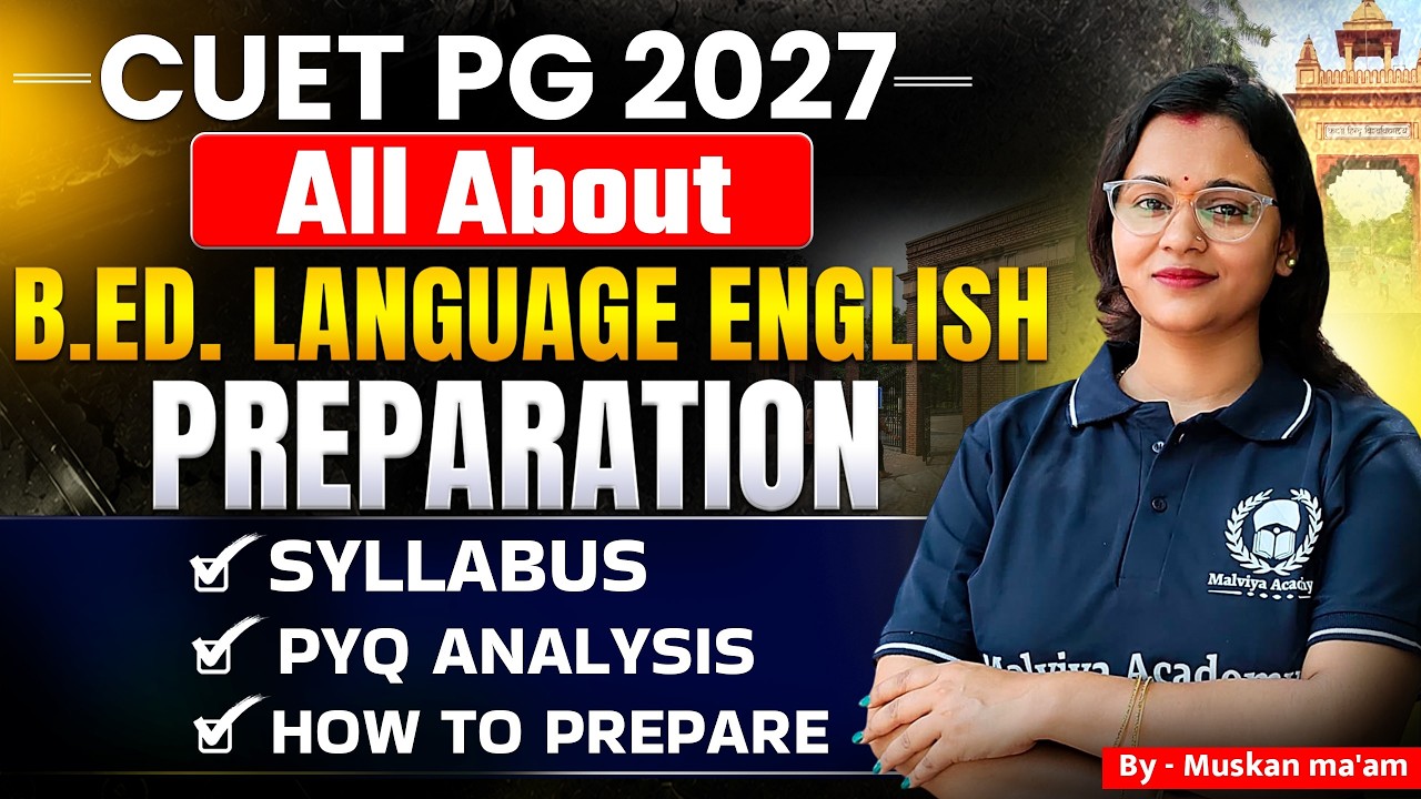 All About CUET PG 2027 B.ED Language English | Syllabus,Trends, Previous Year Paper | Muskan Ma'am