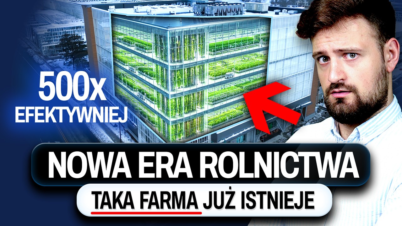 Nadchodzi NOWA ERA ROLNICTWA - Koniec WIELKICH FARM