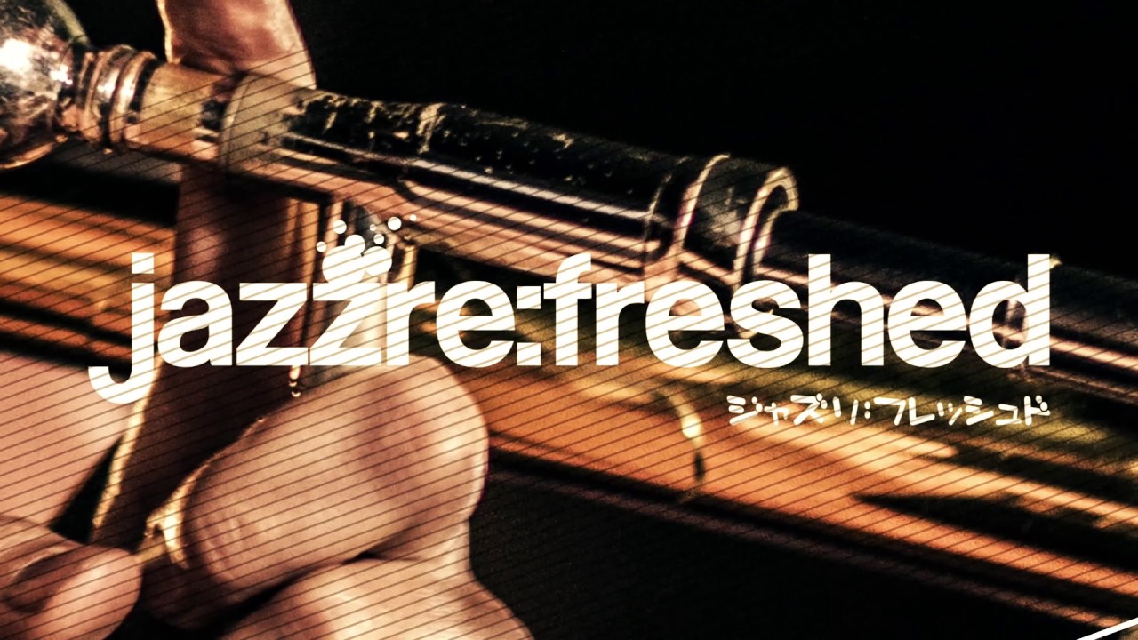 We are jazz re:freshed