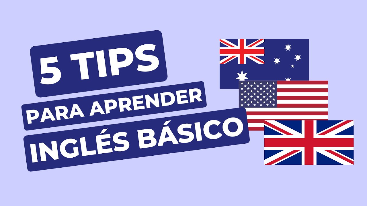 5 tips para aprender ingl&eacute;s b&aacute;sico | Idiomas