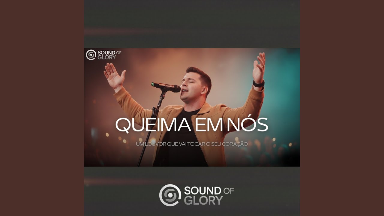 Queima em Nós - Canal Sound of Glory