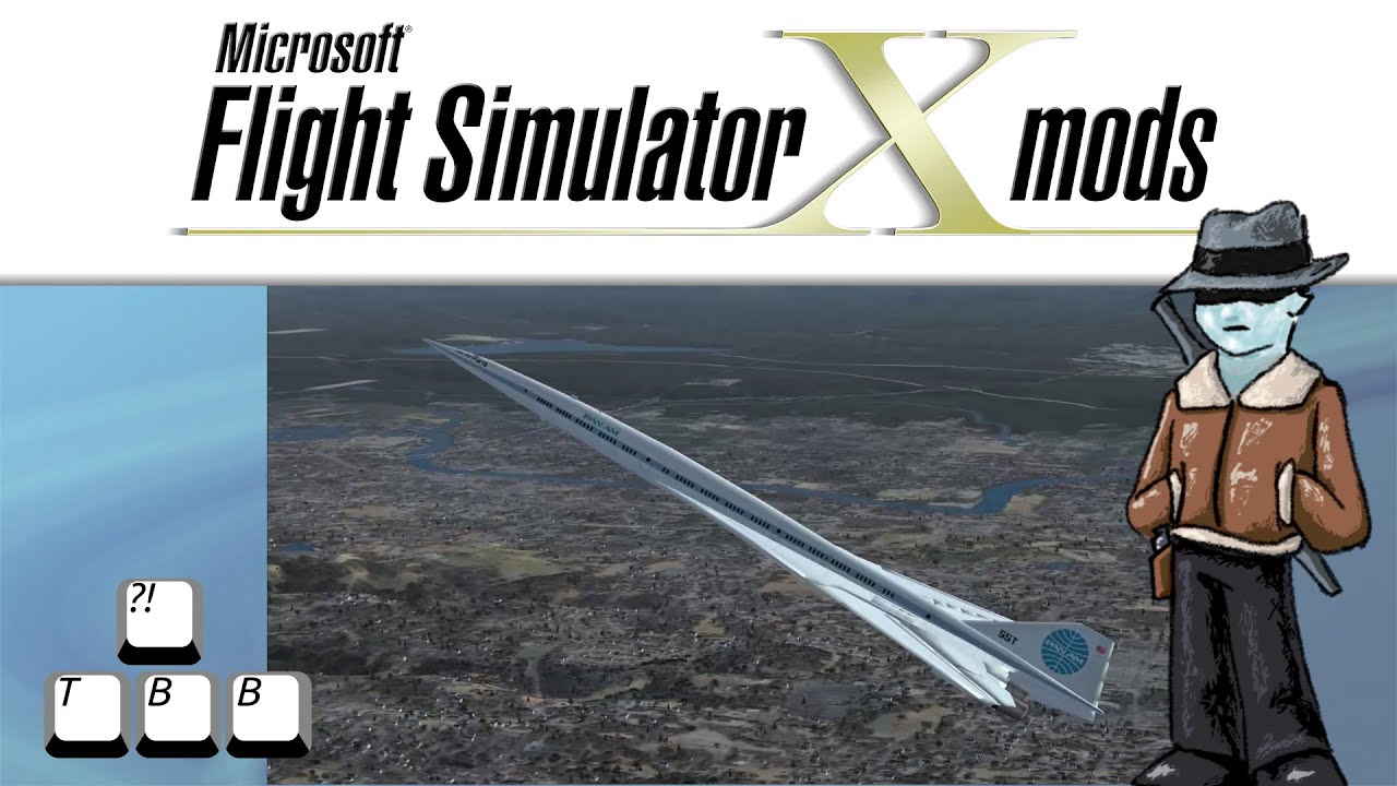 Flight Simulator X Plane Spotlight - Boeing 2707 SST