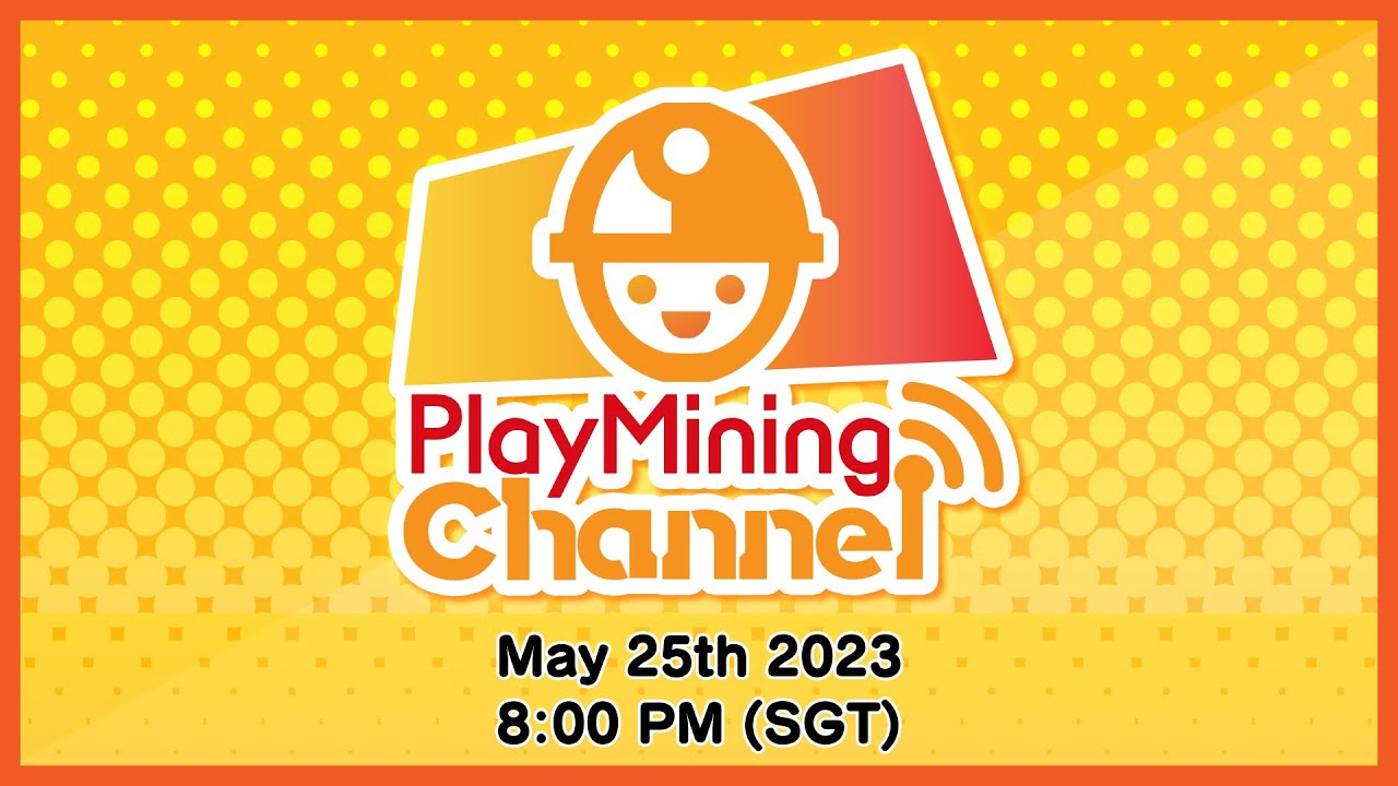 PlayMining Channel #002