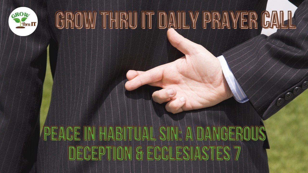 Prayer | Peace in Habitual Sin: A Dangerous Deception | Ecclesiastes 7