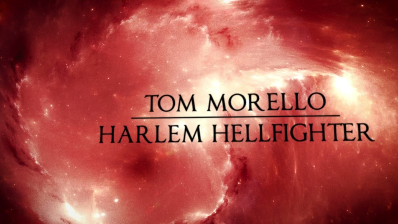 Tom Morello - Harlem Hellfighter [Official Audio]