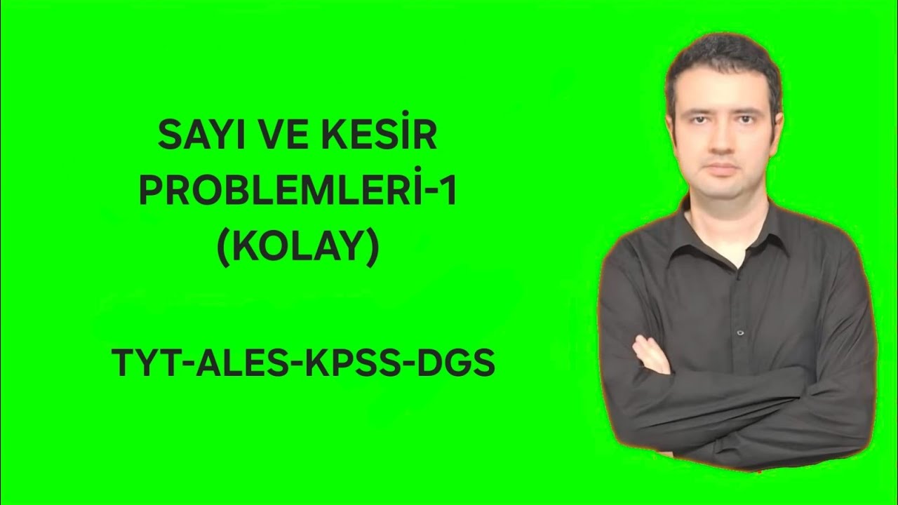 Sayı ve Kesir Problemleri
