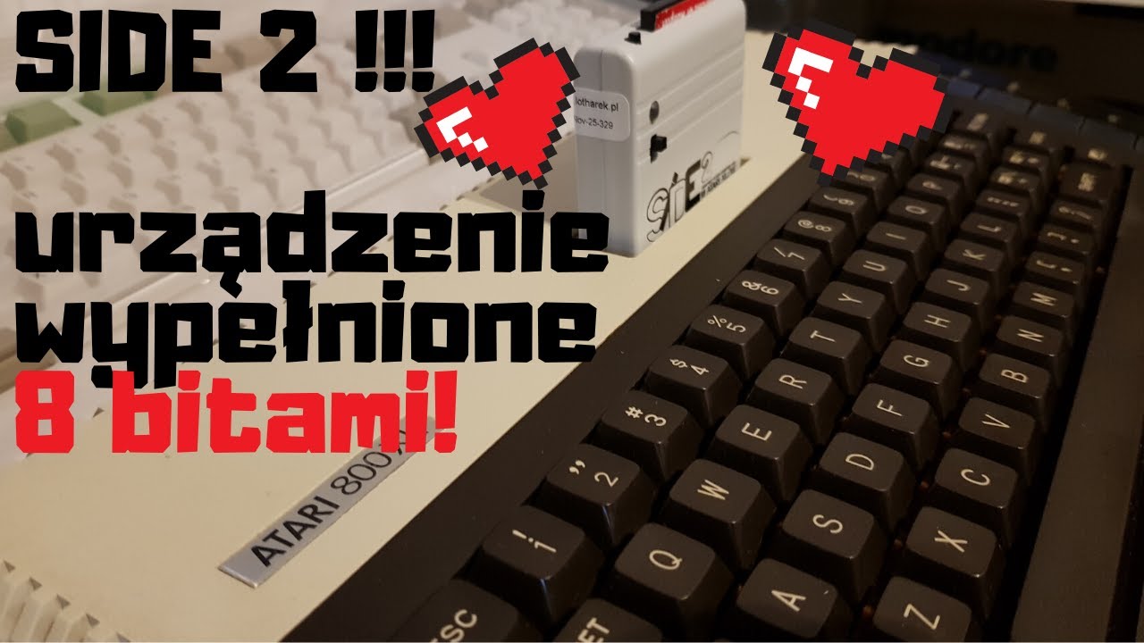 SIDE 2 - urządzenie wypełnione 8 bitami. Test na ATARI 800 XL.