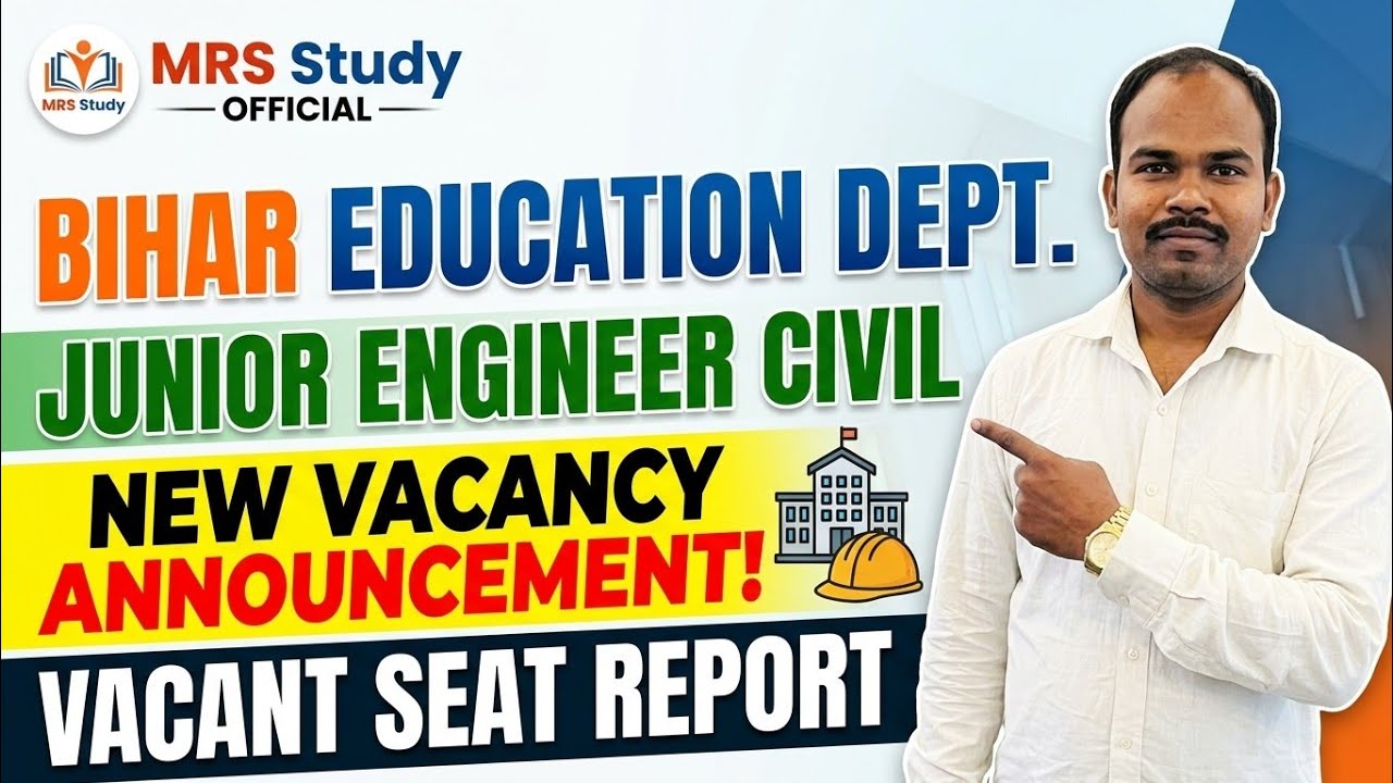 Bihar Education Department | Junior Engineer Civil New Vacancy Announcement Update | Vacant Seat