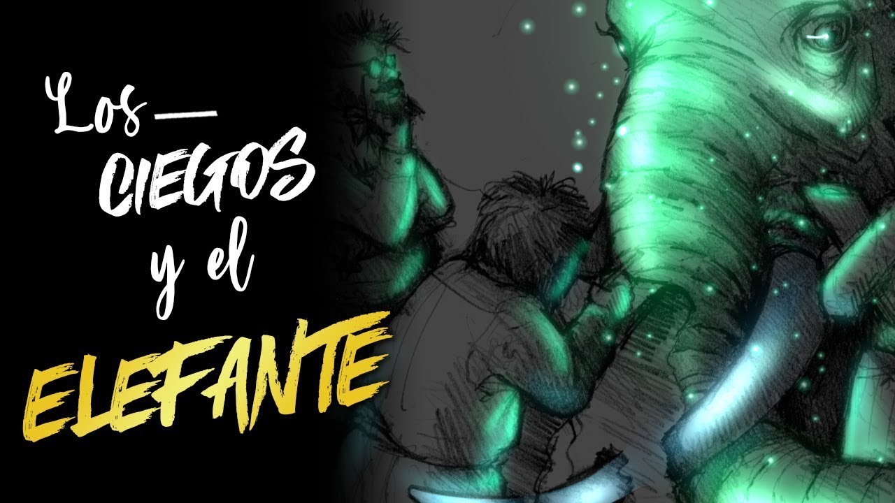 Los CIEGOS y el ELEFANTE te ayudará a ver la vida de otras formas | Historias inspiradoras