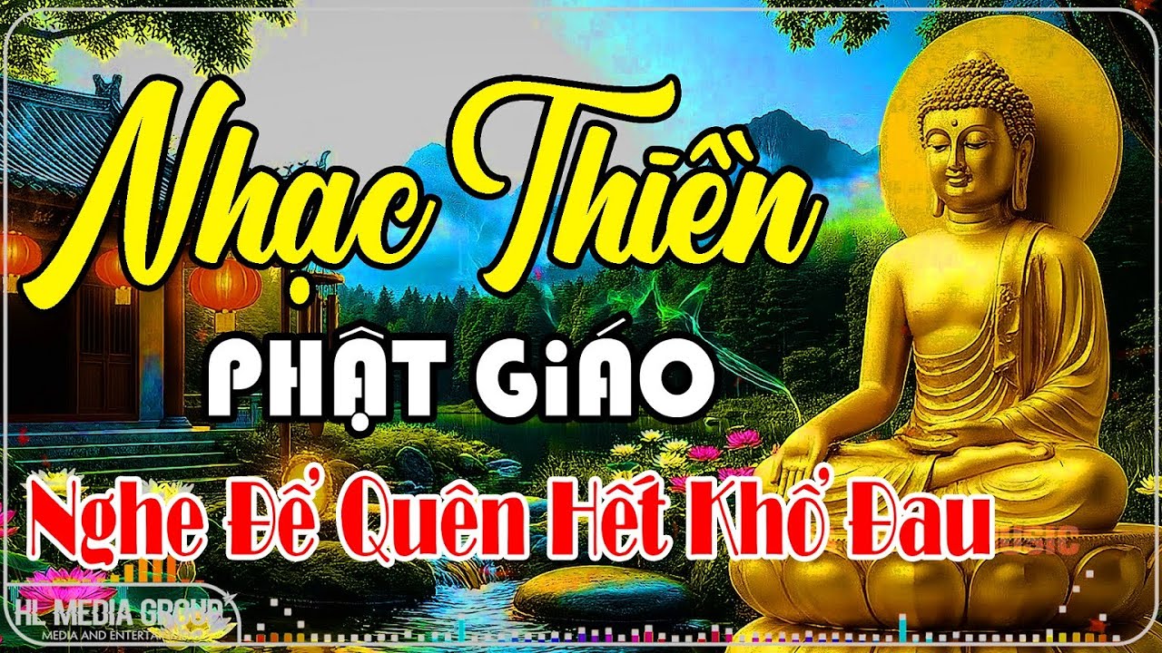 Nhạc Thiền Phật Giáo | Nghe Để Quên Hết Khổ Đau, Tâm An Nhiên - Tự Tại
