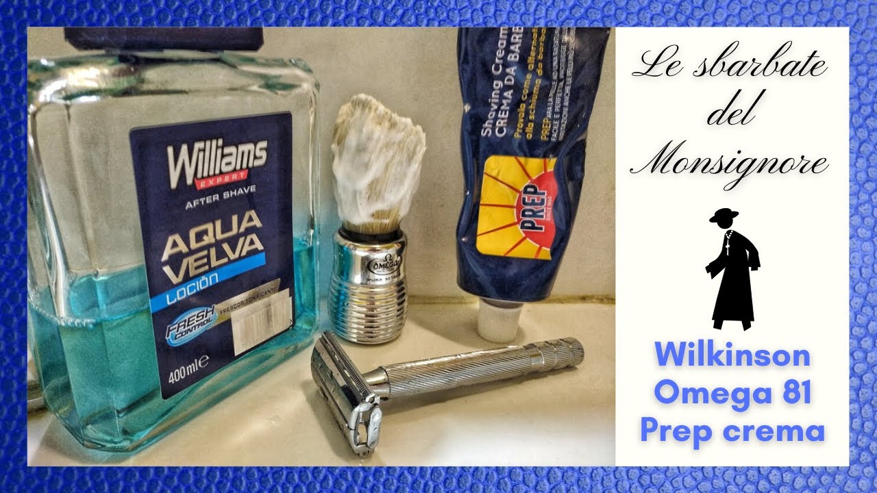 Le sbarbate del Monsignore 🪒 Wilkinson new Classic - Prep Crema - Omega 81 - Agua Velva - Rapira