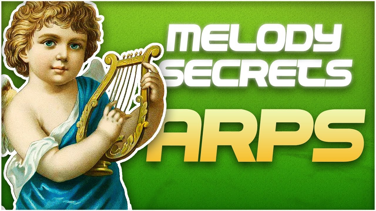 🔮MELODY SECRETS: How To Make ARP Melodies From Scratch 👾👂(Arp Melody Tutorial) 👹