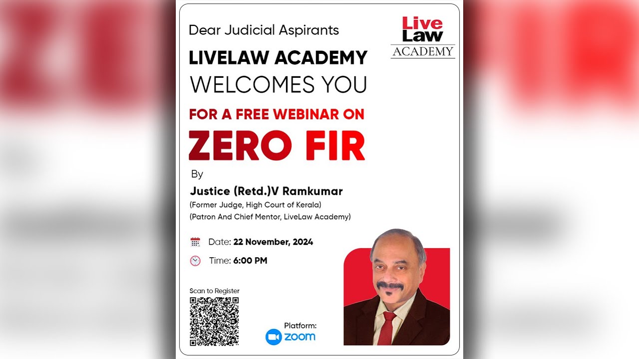 Judicial Sevice Exam Preparation Series: Lecture On 'Zero FIR' -By Justice Ramkumar