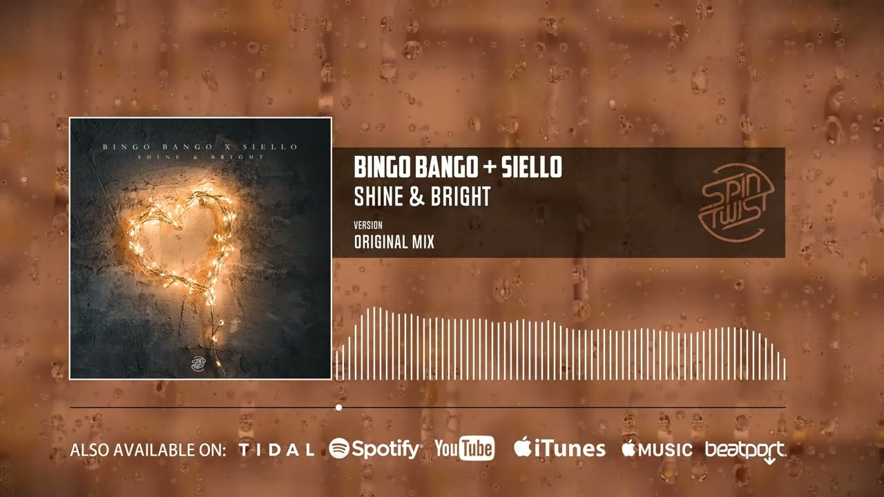 Bingo Bango, Siello - Shine & Bright (Official Audio)