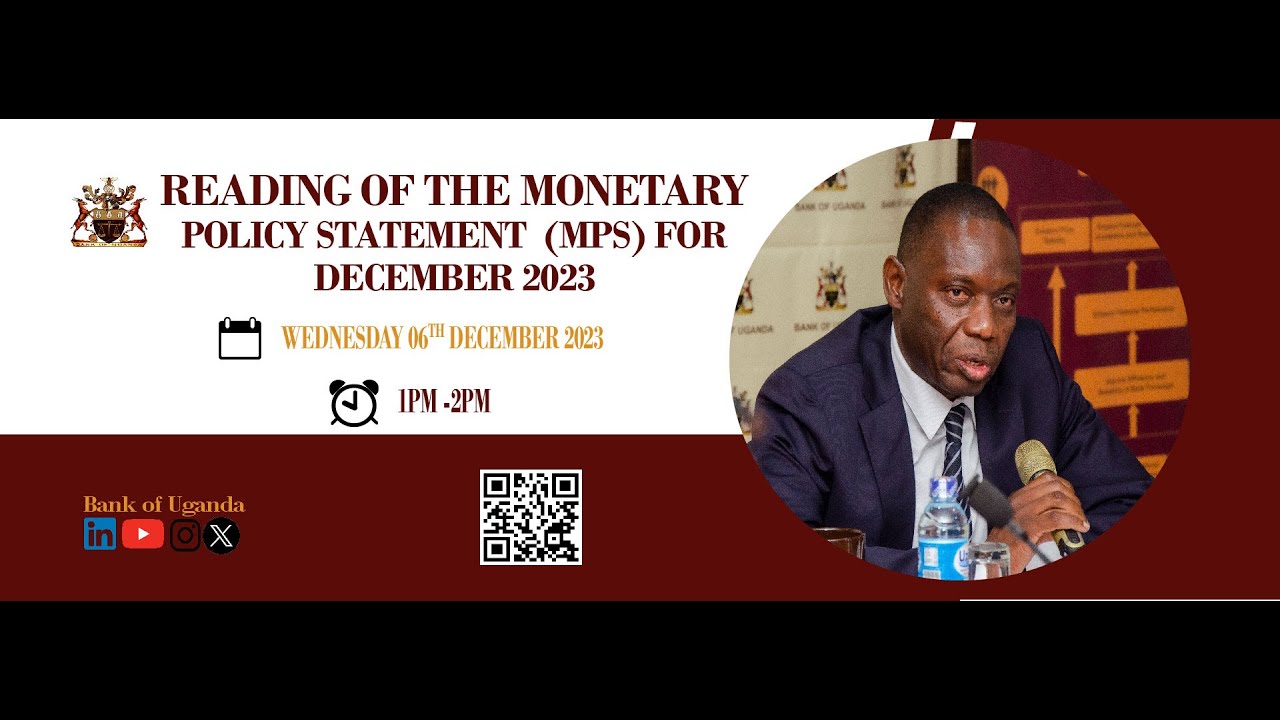 Bank of Uganda | Reading of the Monetary Policy Statement for December 2023