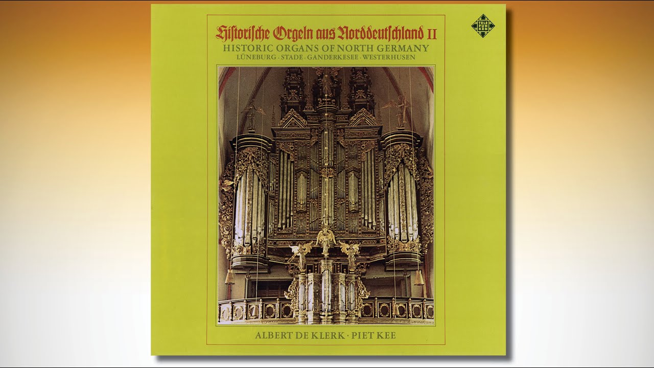 Historische Orgeln aus Norddeutschland II &ndash; Historic organs of North Germany II