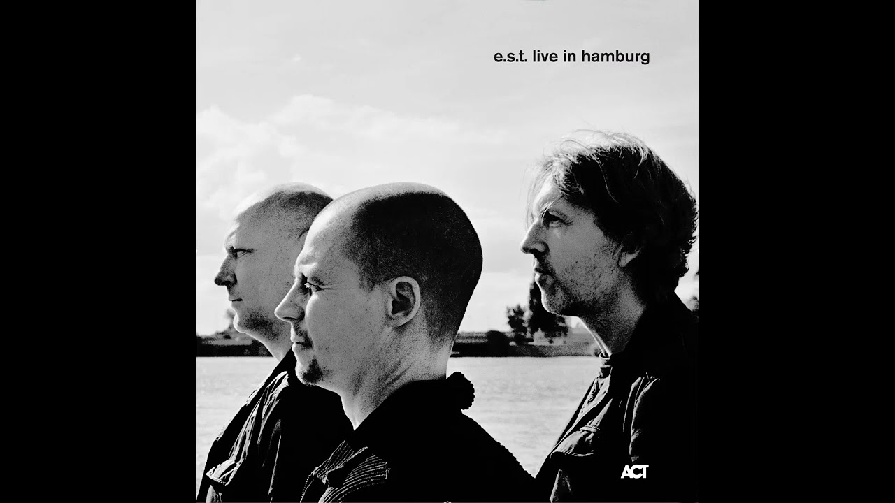 Esbj&ouml;rn Svensson Trio, Live In Hamburg (2007)