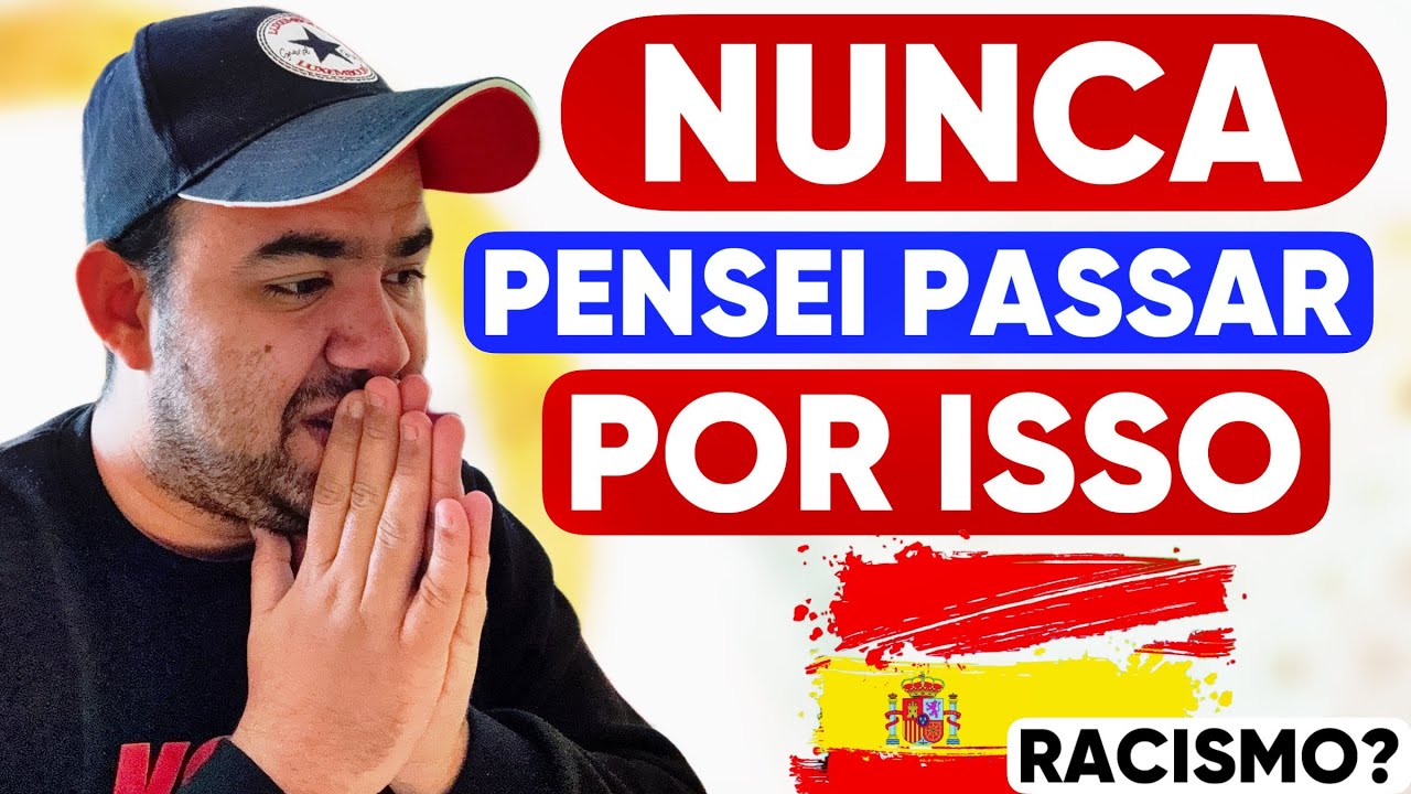 Como os ESTRANGEIROS são tratados na ESPANHA ?
