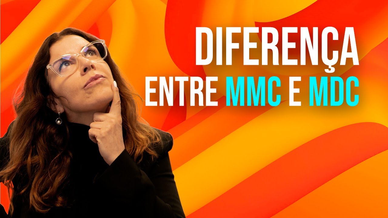 DIFERENÇA ENTRE MMC E MDC