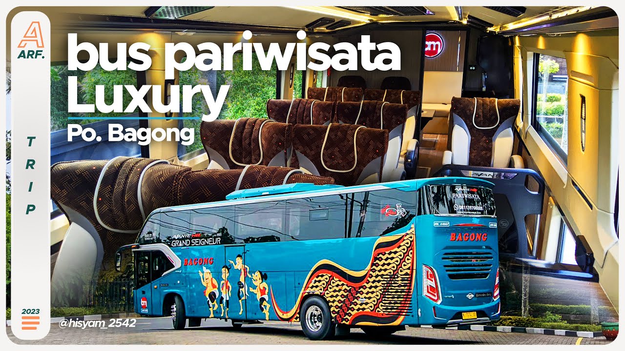 JALAN-JALAN Nyewa BUS MEWAH Milik BAGONG BIRU PARIWISATA