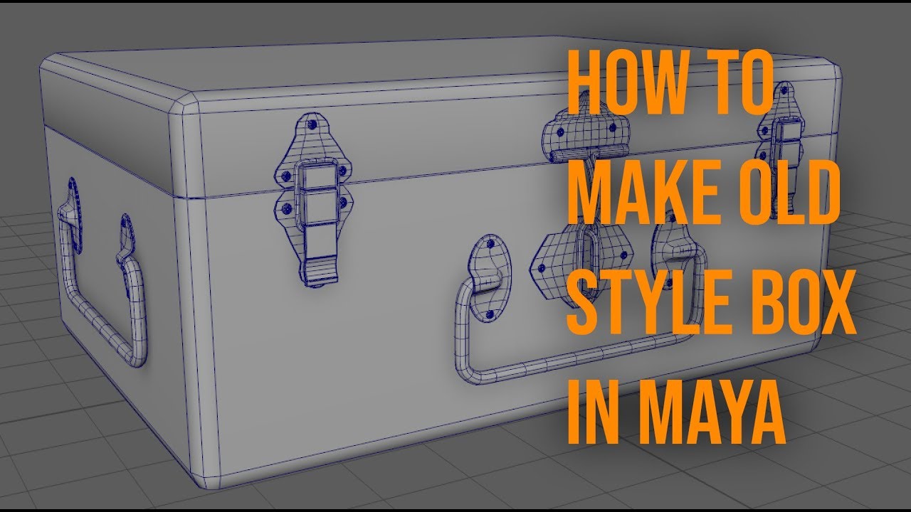 How To Model an Old Style Box in Maya