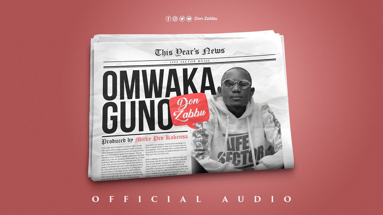 Don Zabbu  - Omwaka Guno (Official Audio)