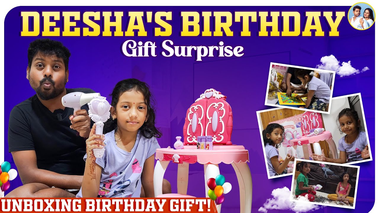 Deesha's Birthday gift surprise👸🏻| Unboxing Birthday Gift!🎉#deepasathish #deepasathishdiaries