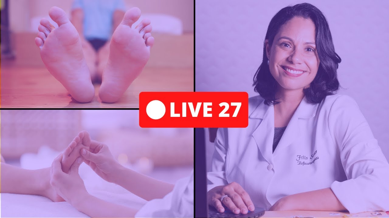Reflexologia podal passo a passo: O meu protocolo base inicial para qualquer caso | LIVE #27