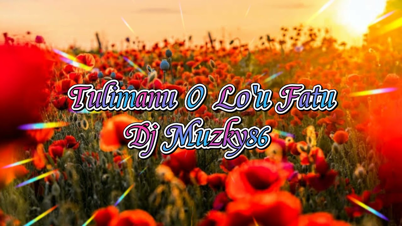 Dj Muzky86 TULIMANU O LO'U FATU - Remix 2021 By FETU EVA BAND - Lokeni Evile