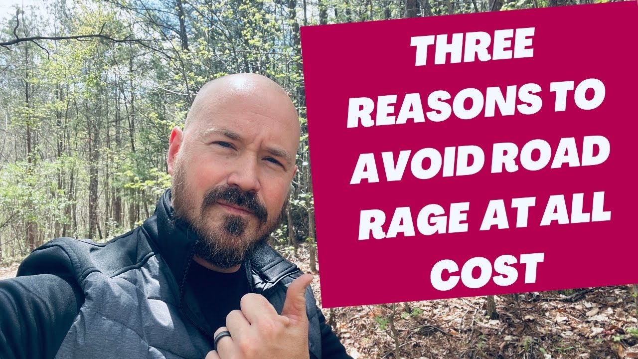 THREE Reasons to Avoid Road Rage At All Cost