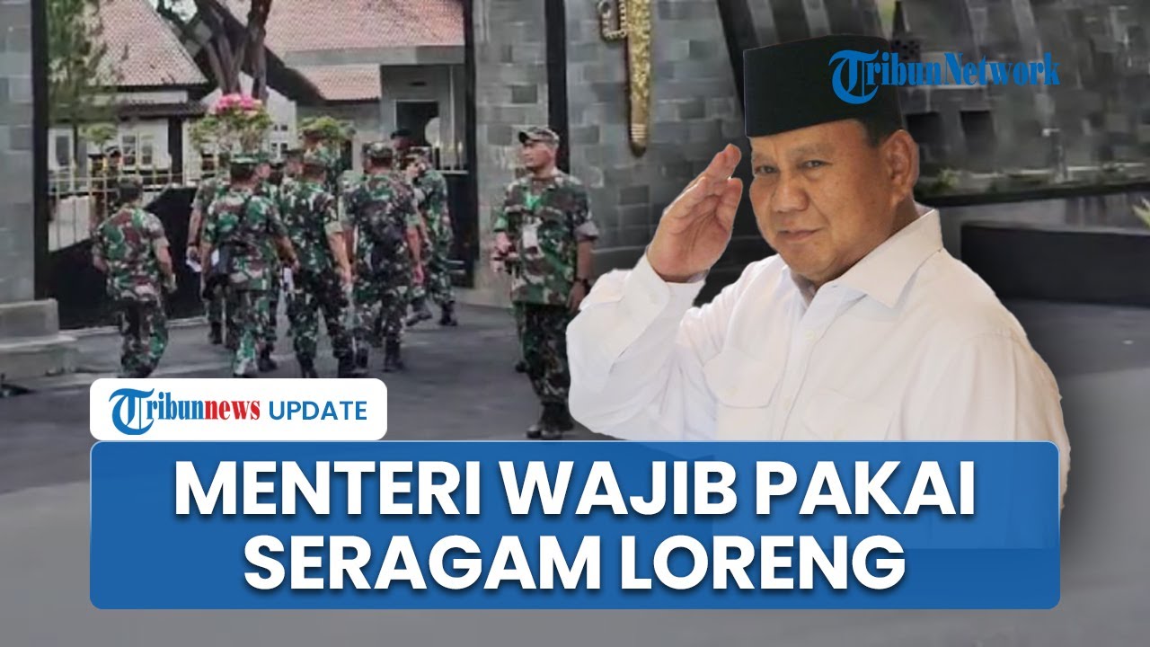 Menteri Kabinet 3 Hari Tidur di Tenda, Prabowo Berikan Seragam Loreng untuk Pembekalan di Akmil
