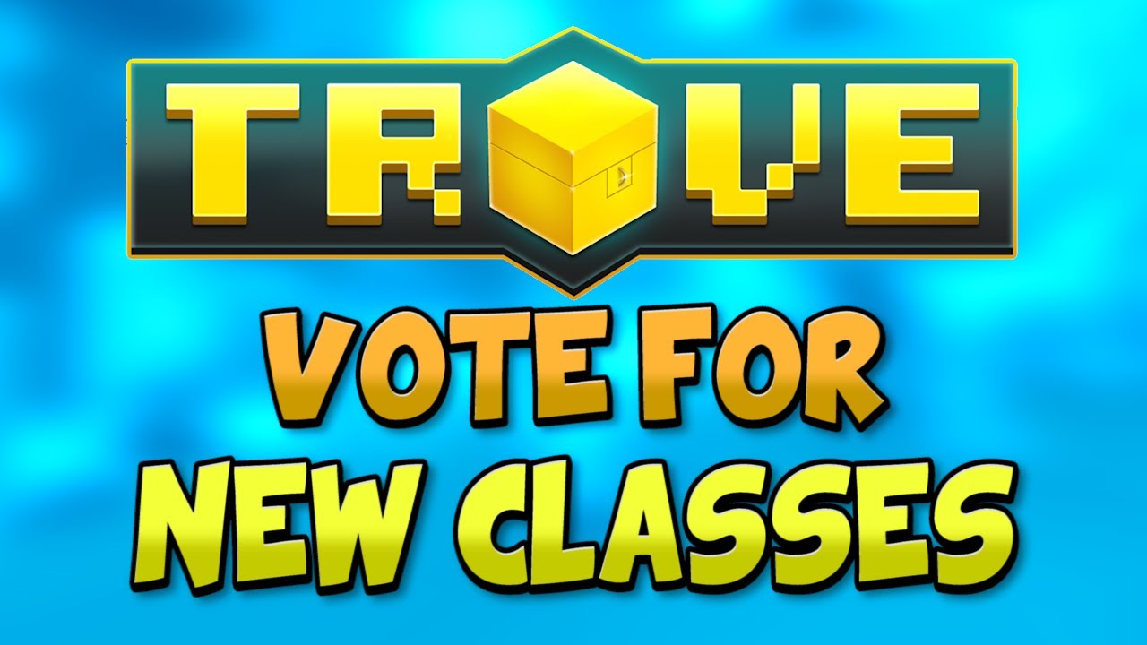 VOTE FOR NEW CLASSES IN TROVE | Trove Survey in Description! 