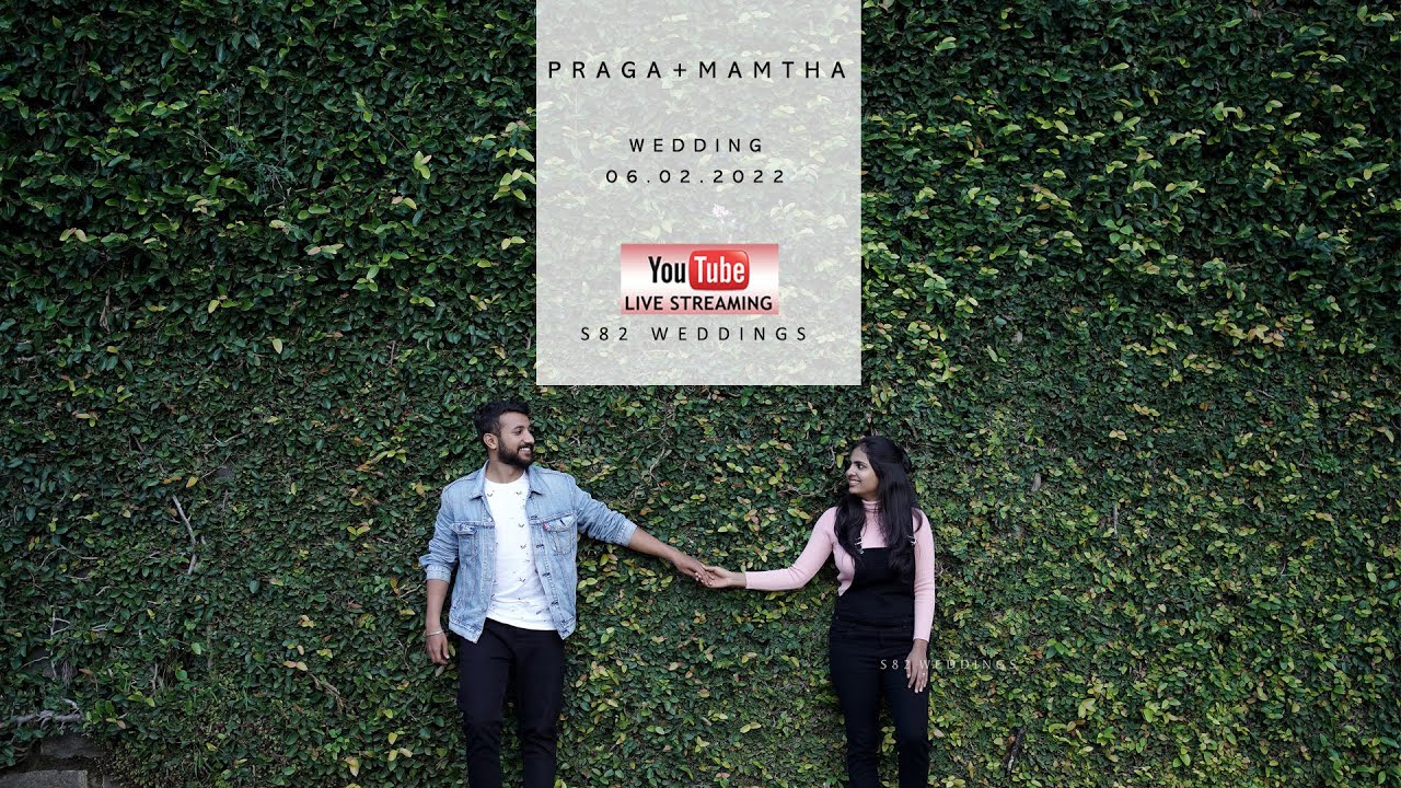 PRAGA & MAMTHA    WEDDING LIVE STREAMING