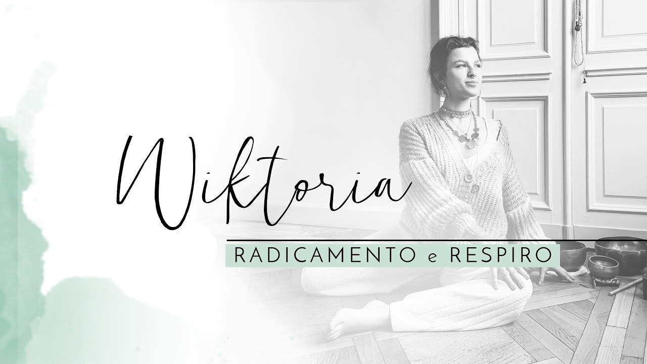 Breve pratica di Radicamento e Respiro