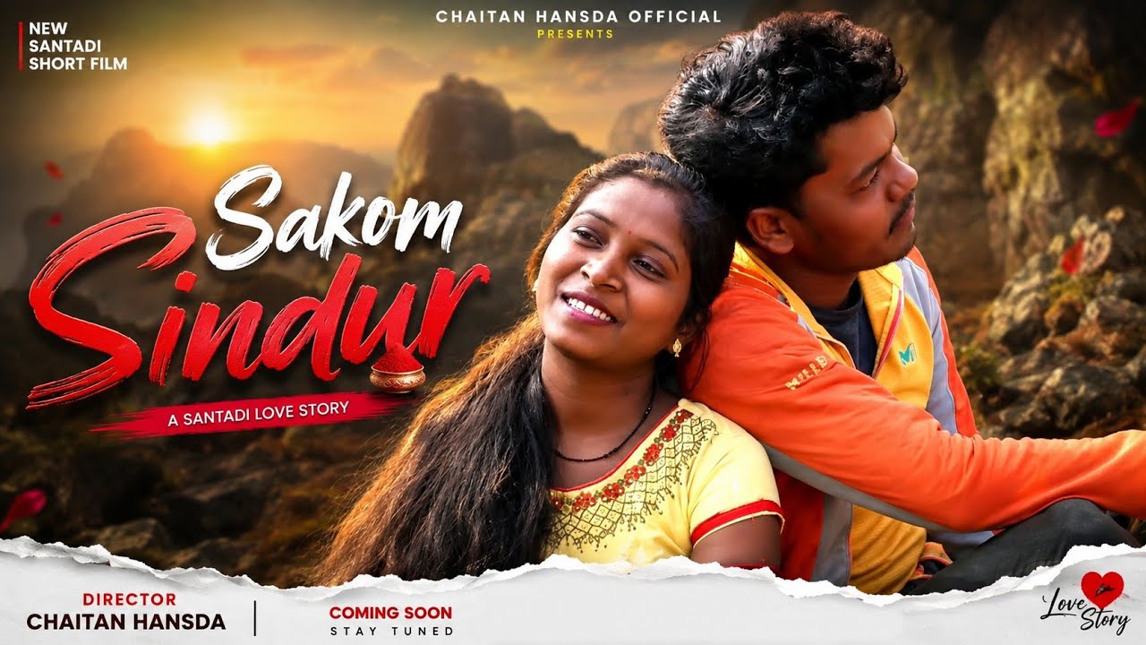 Sakom Sindur//New Santhali Sort Film 2026