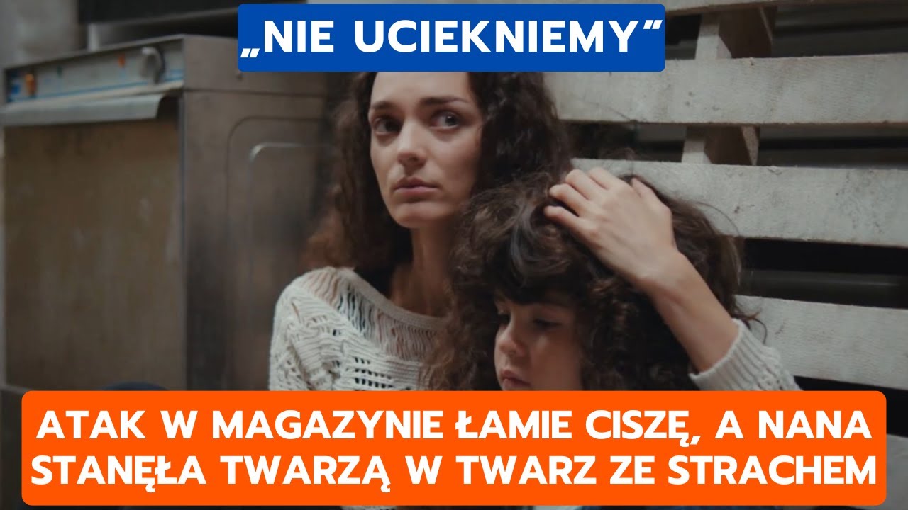 DZIEDZICTWO, ODCINEK 837–838: ATAK W MAGAZYNIE ŁAMIE CISZĘ, A NANA STANĘŁA TWARZĄ W TWARZ ZE STRACHE