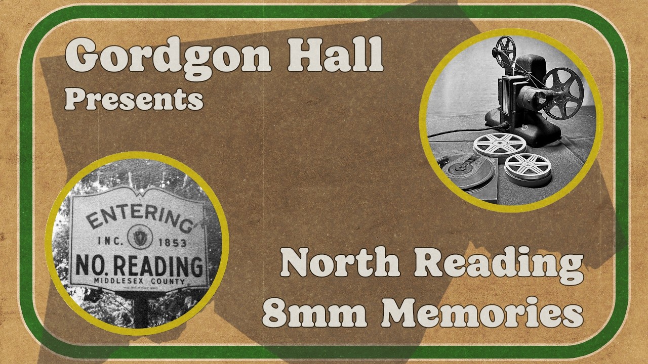 Воспоминания о North Reading 8MM, представленные Гордоном Холлом.