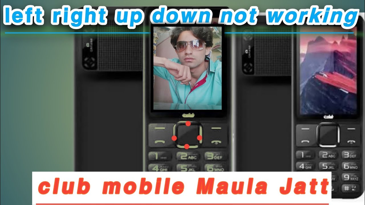 Club mobile Maula jutt | left right up down keyboard not working | club not working menu | ibrar