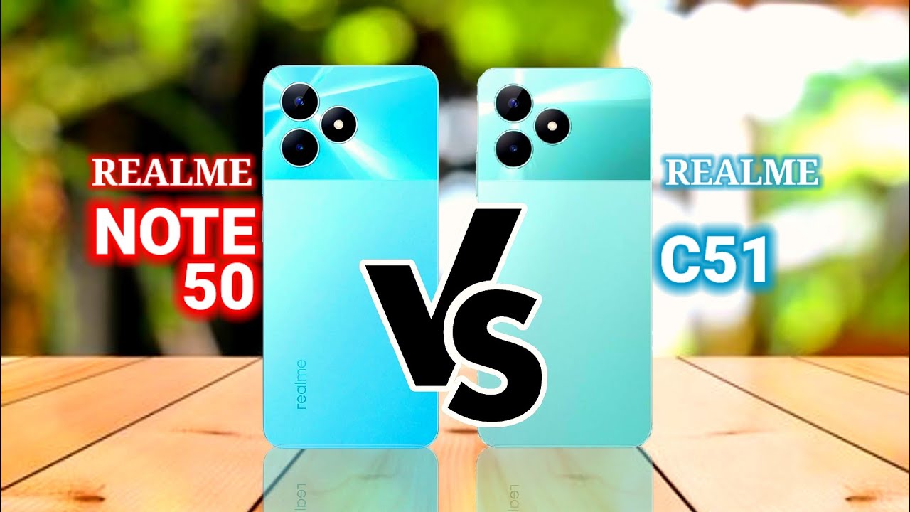 Ultimate Showdown: Realme Note 50 Vs Realme C51